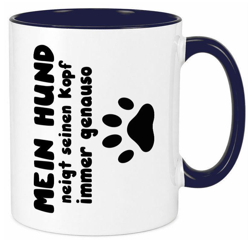Mein Hund | lustige Tasse Hundebesitzer Humor lustiger Spruch Geschenk