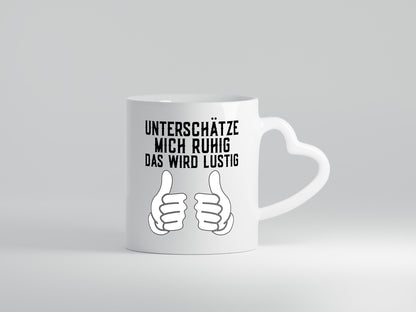 Unterschätzt mich ruhig | Daumen hoch lustiger Spruch Geschenk Humor