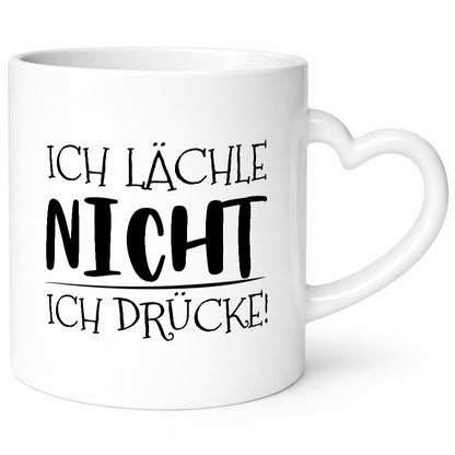Ich Lächle nicht Drücke Geschenk Humor Geschenkidee lustiger Spruch Tasse