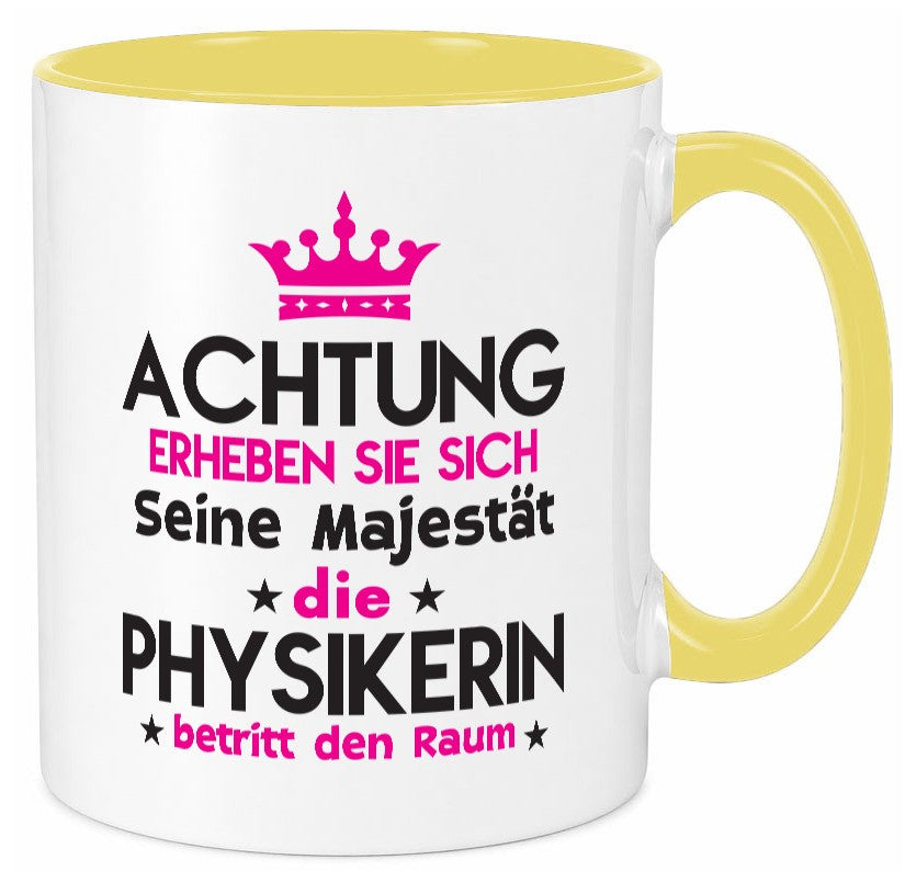 Seine Majestät Physikerin | Physik lustiger Spruch Geschenk Humor Geschenkidee Tasse