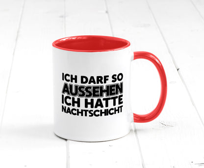 Ich darf so aussehen | Nachtschicht Arbeit lustig Kollegen Büro Geschenk Tasse