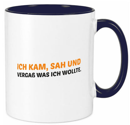 Ich kam sah und vergaß | Vergesslichkeit lustiger Spruch Geschenk Humor Tasse