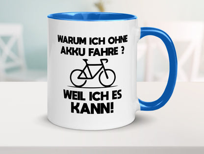 Warum ich ohne Akku fahre weil ichs kann | Radfahren Geschenk Humor