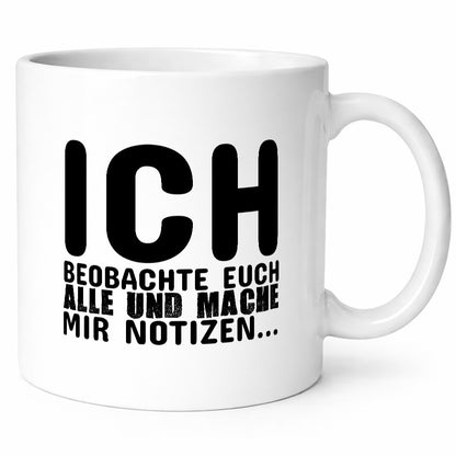 Ich beobachte euch lustiger Spruch Geschenk Humor Geschenkidee Tasse