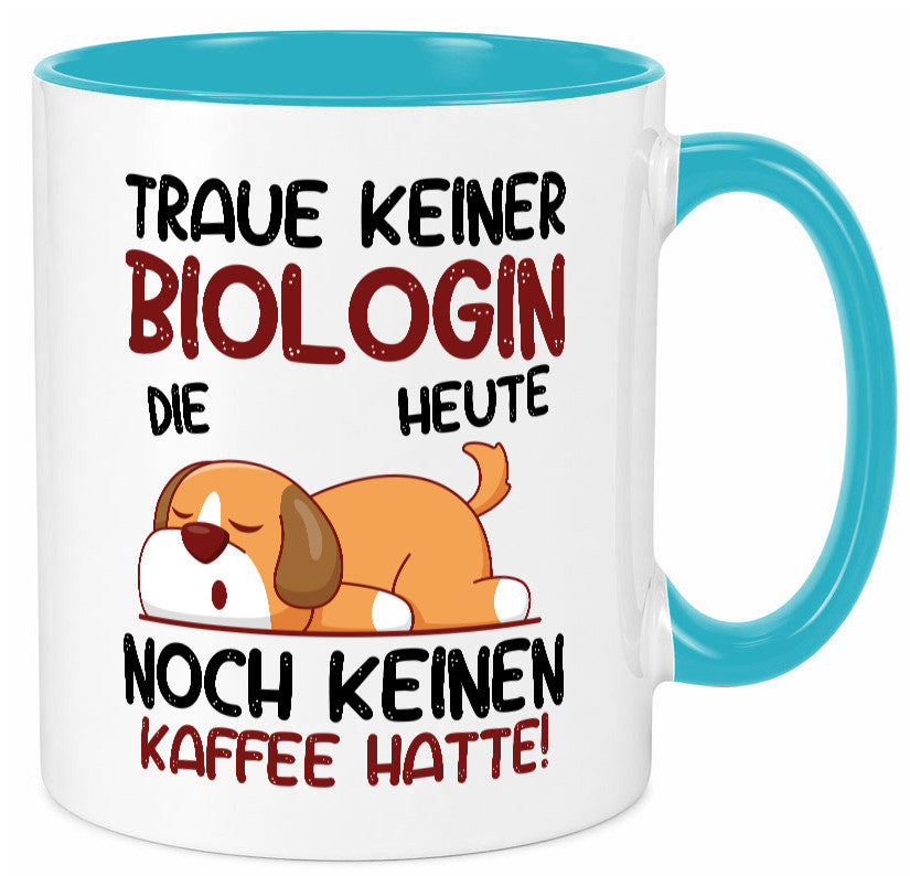 Traue keiner Biologin | Biologie Naturforscherin Geschenkidee Humor Tasse