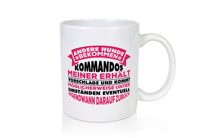 Hunde Training | Hundebesitzer Tasse Hundekommando vl2 lustig Tierliebhaber