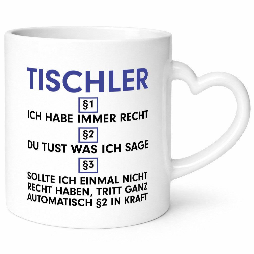 Ich habe immer Recht Tischler | Handwerk Beruf Tischlerei v2 lustiger Spruch