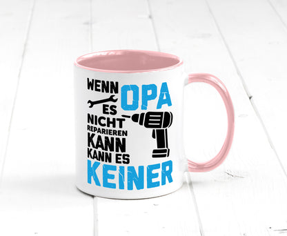 Wenn opa es nicht Reparieren kann | für alles Geschenkidee Familie Humor Tasse