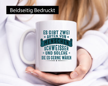 Zwei Arten Menschen | Schweisser Sterne Geschenk Humor Geschenkidee lustiger