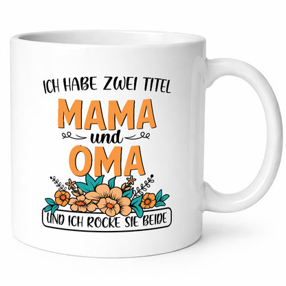 Mama und Oma, rock beide | Blumen Geschenkidee Familie Humor Tasse