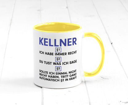 Ich habe immer Recht Kellner | kellnern Bedienung Humor Geschenkidee Tasse