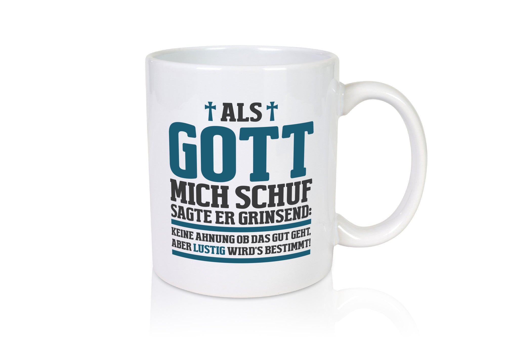 Als Gott mich schuf | Kreuz Religion lustig Humor Geschenkidee Geschenk Tasse
