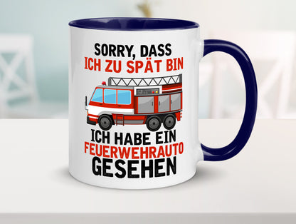 Ich hab ein feuerwehrauto gesehen | lustig Humor Geschenkidee Geschenk Tasse