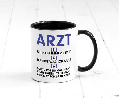 Ich habe immer Recht Arzt | Medizin Doktor Facharzt v2 Humor Geschenkidee Tasse