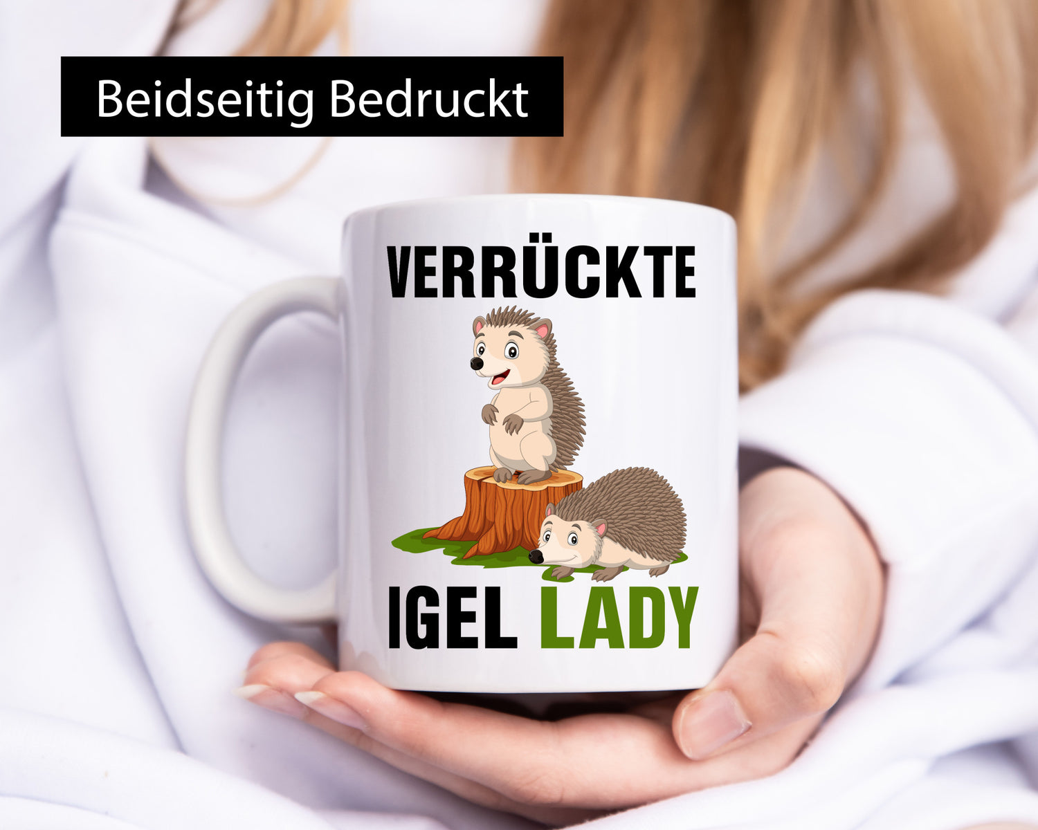 Verrückte Igel Lady | Geschenkidee Humor Tasse