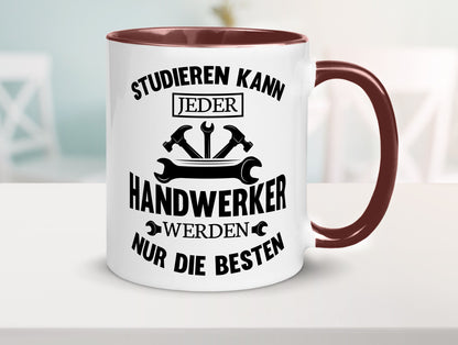 Studieren kann jeder | Handwerker nur die besten handwerk lustig Humor
