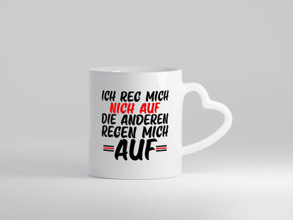 Ich reg mich nicht auf | lustiger Spruch Kollegen Humor Geschenk Arbeit Büro