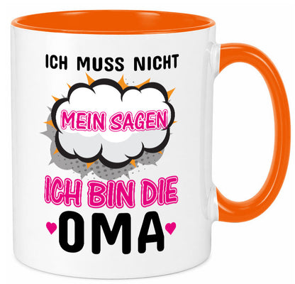 Ich muss nicht nein sagen bin die Oma lustig Familie Geschenkidee Geschenk Tasse