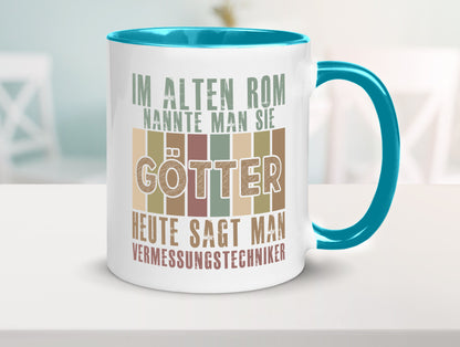 Heute sagt man: Vermessungstechniker | Techniker Geschenkidee Humor Tasse