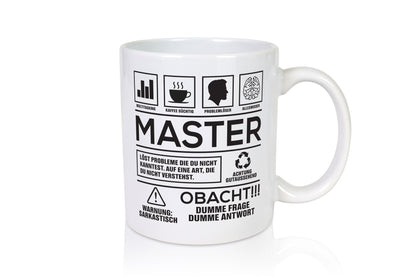 Achtung Probleme Master | Universität Student Humor Geschenkidee Tasse