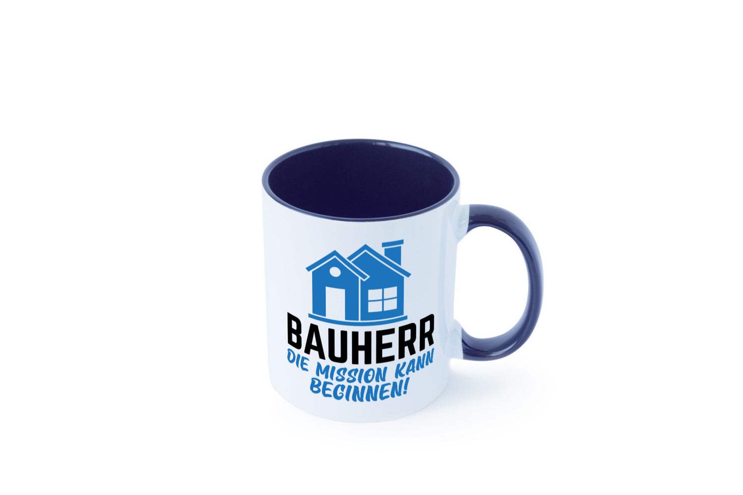 Bauherr | Die mission kann beginnen Bauherren lustiger Spruch Geschenk Humor