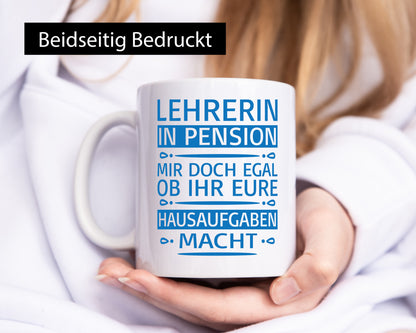 Lehrerin in Pension, Hausaufgaben egal lustig Ruhestand Jubiläum Geschenk Tasse