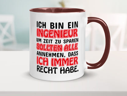 Ich bin Ingenieur Geschenkidee Humor Tasse