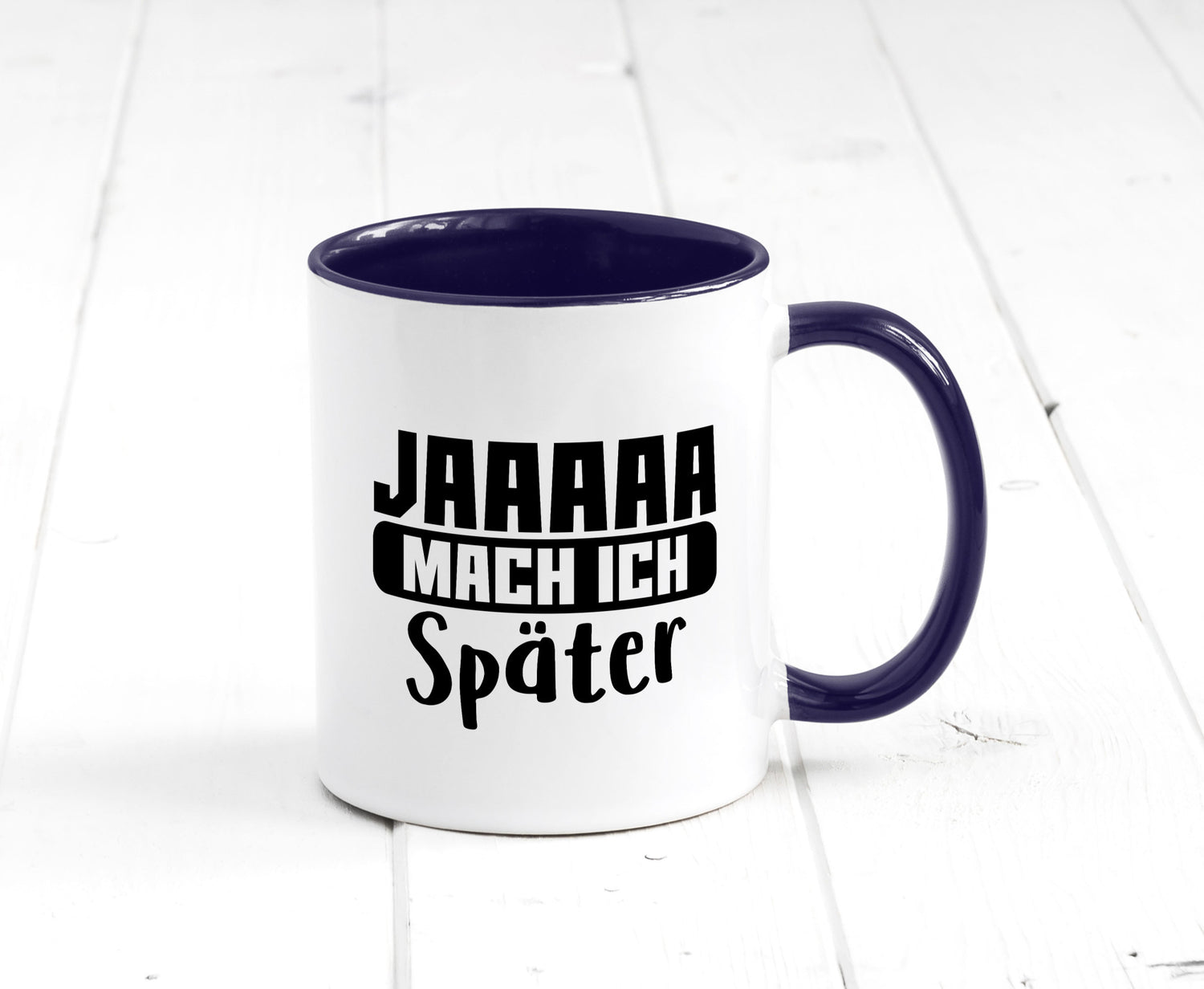 Mach ich später | Teenager lustiger Spruch Aufschieben Humor Geschenkidee Tasse