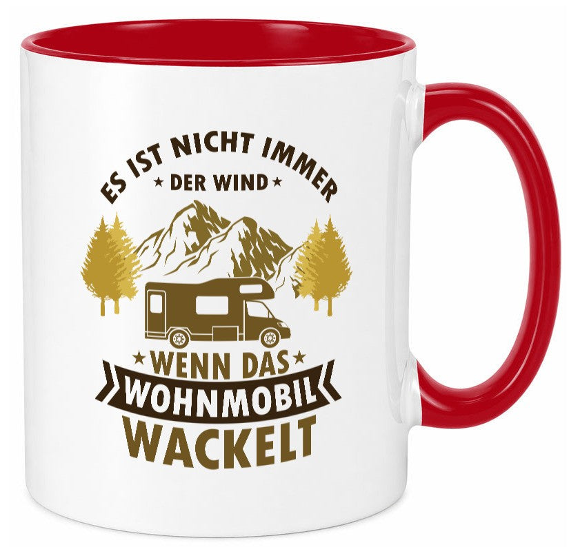 Es ist nicht immer der Wind | Wohnmobil wackelt Geschenk Humor Geschenkidee Tasse