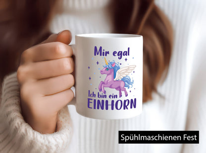 Mir egal, ich bin ein Einhorn | lustig Humor Geschenkidee Geschenk Tasse