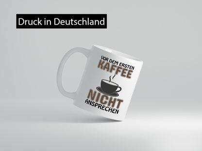 Nicht ansprechen lustiger Spruch Geschenk Humor Geschenkidee Tasse