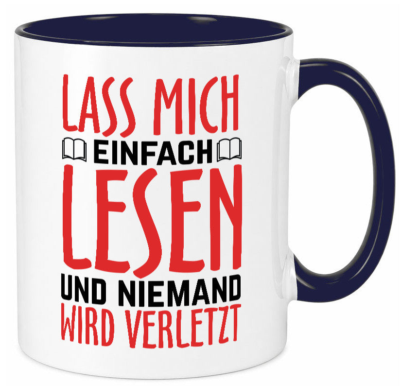 Lass mich Lesen Humor Geschenkidee Tasse