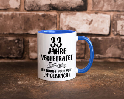 33 Jahre Verheiratet, immer noch am Leben! lustiger Spruch Geschenk Humor