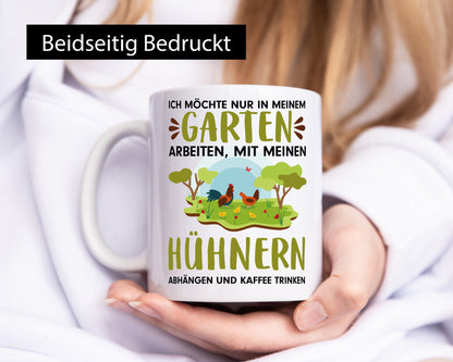 Garten Hühner | Gartenarbeit Tasse Bauernhof Spruch lustiger Geschenk Arbeit