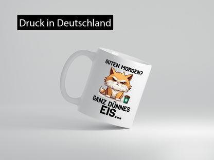 Guten Morge! Ganz dünnes Eis | Katze Morgen muffel Humor Tierliebhaber