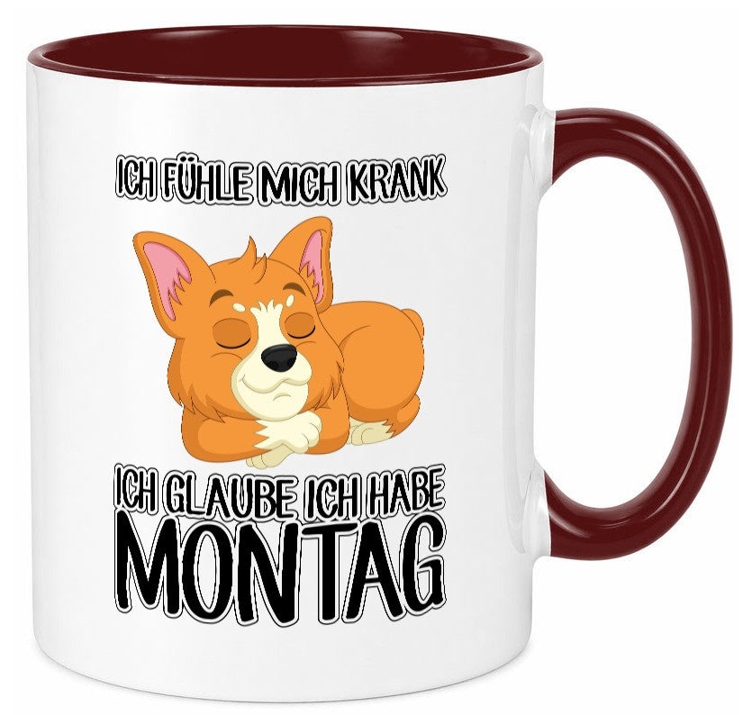Ich habe Montag Geschenkidee Humor Tasse