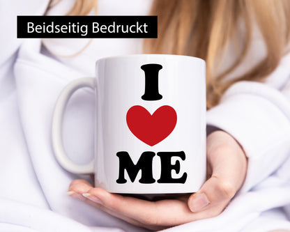 I love me vl9 Geschenkidee Humor Tasse