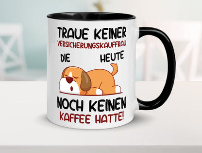 Traue keiner Versicherungskauffrau | Kauffrau Geschenk Humor Geschenkidee