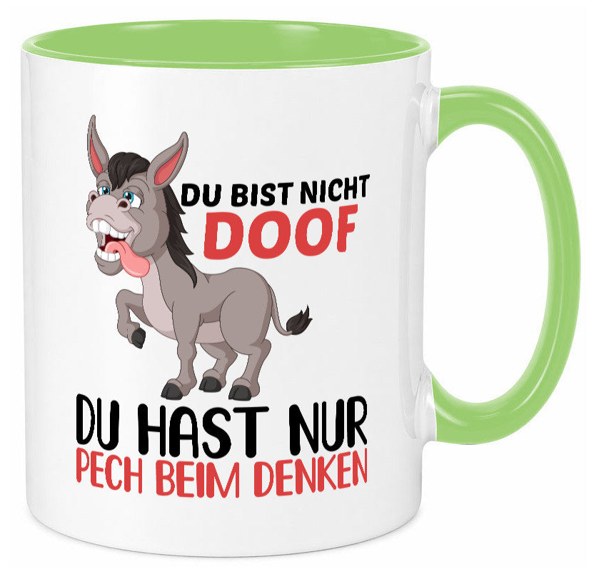 Du bist nicht doof hast nur Pech beim denken | Esel Geschenk Humor Geschenkidee Tasse