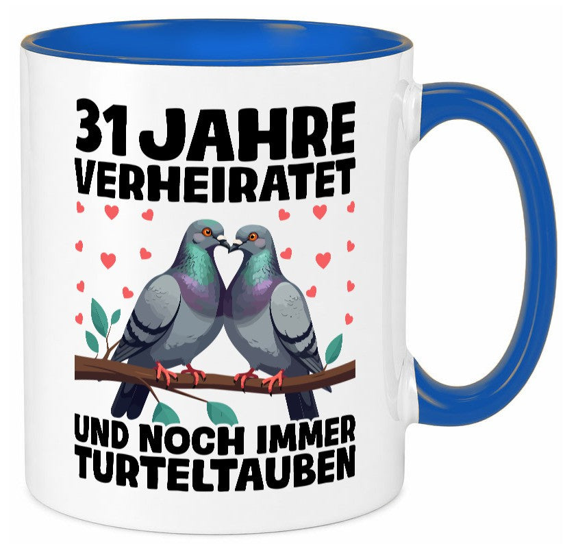 31 Jahre verheiratet | Turteltauben Ehe Ehepaar lustiger Spruch Geschenk Humor Tasse