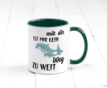 Mir dir ist kein weg zu weit | Delphin Beste Freunde Humor Geschenkidee Tasse