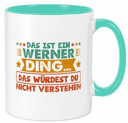 Das ist ein Werner ding würdest du nicht verstehen v2 lustig Humor Geschenkidee