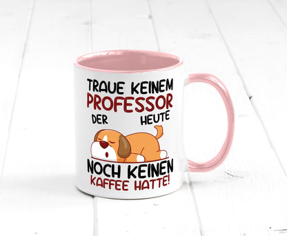 Traue keinem Professor | Uni Universität Geschenkidee Humor Tasse