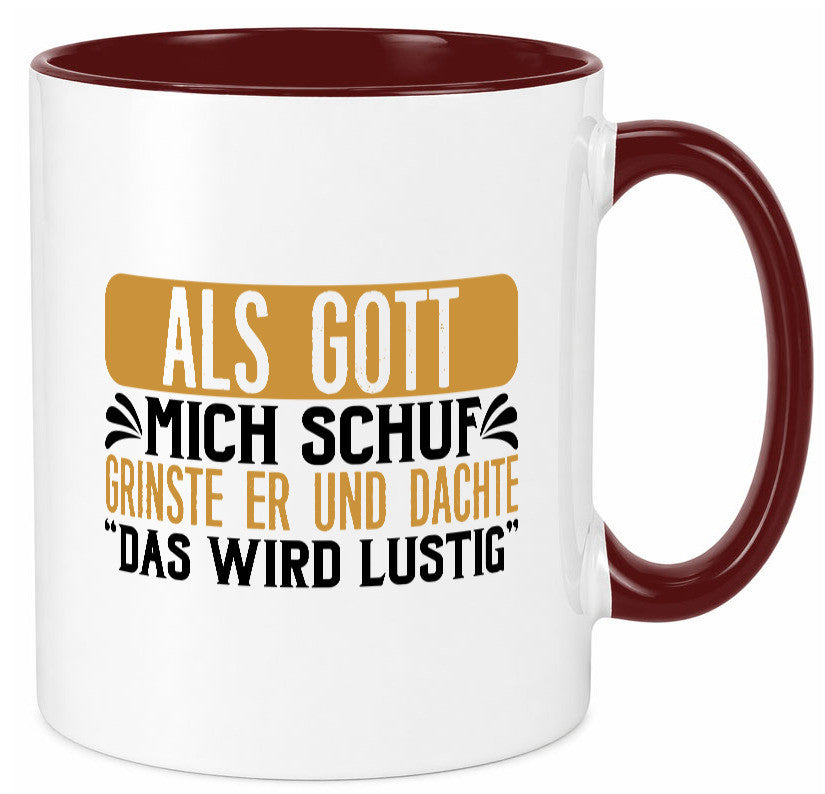 Als Gott mich Schuf Grinste er lustiger Spruch Geschenk Humor Geschenkidee Tasse
