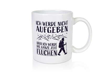 Nicht aufgeben, aber fluchen | Berge| Wanderer Sterne lustiger Spruch Geschenk
