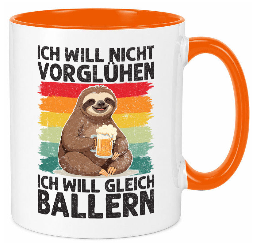 Vorglühen ich will gleich Ballern | Bier Biertrinker lustig Humor Geschenkidee Tasse