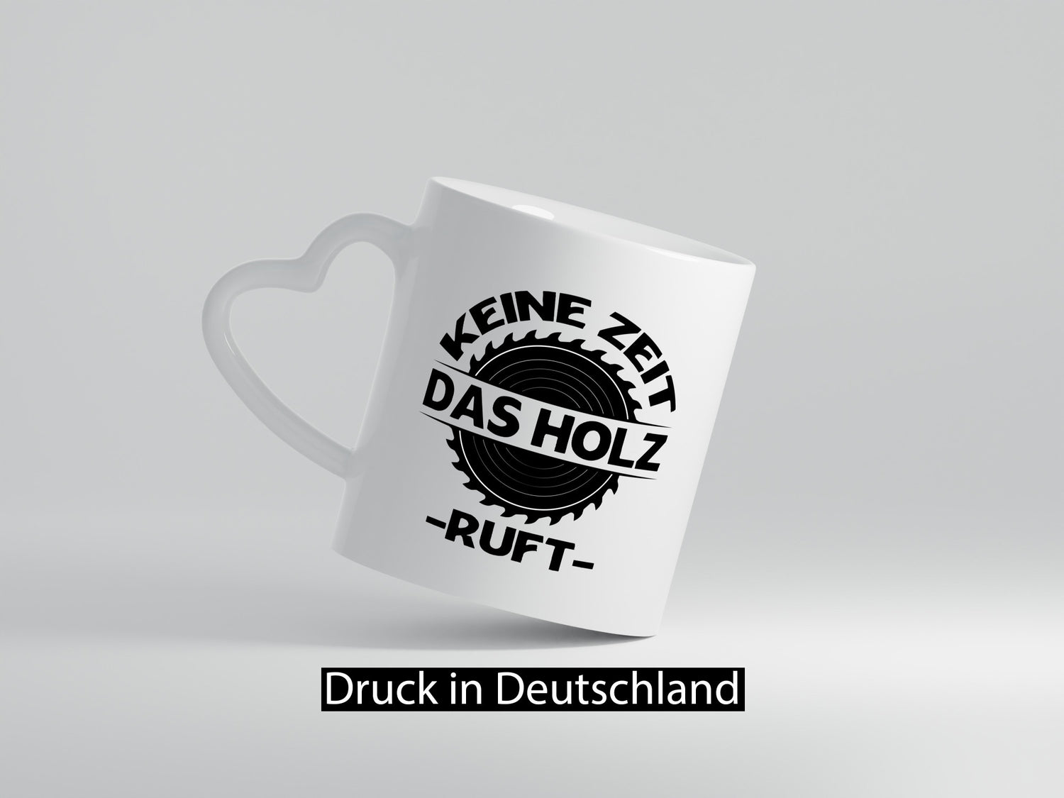 Keine Zeit, das Holz ruft | Liebhaber-Holzfäller Geschenkidee Humor Tasse