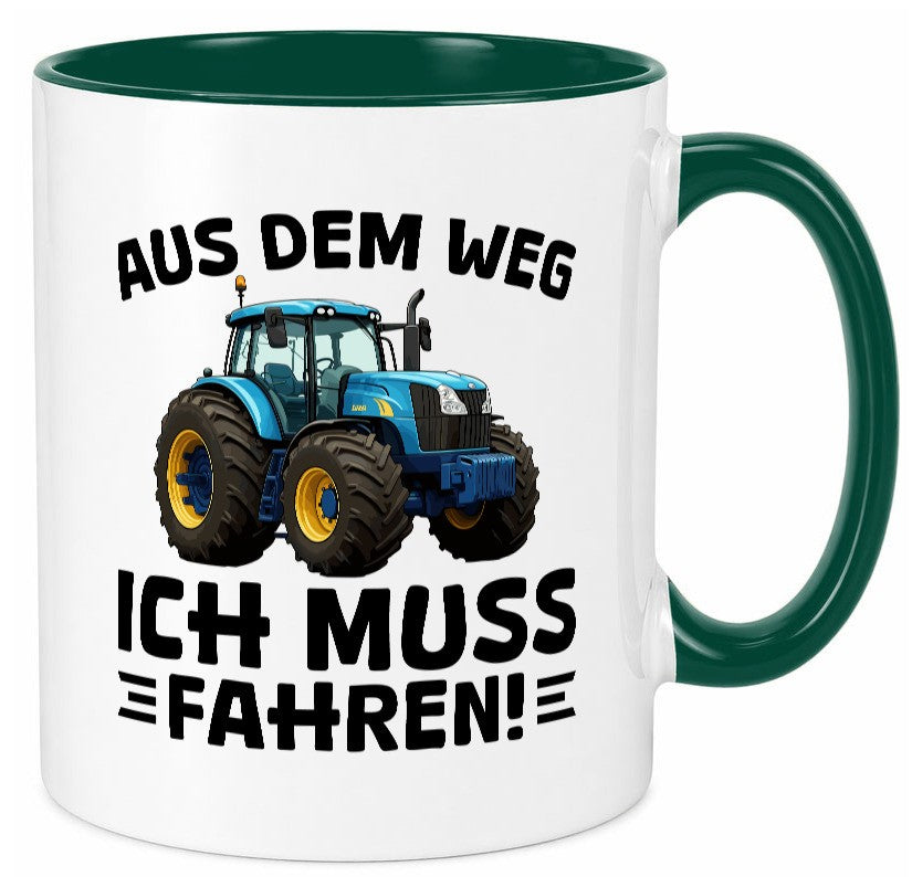 Aus dem weg ich mus fahren | Traktor Schlepper v2 Geschenkidee Humor Tasse