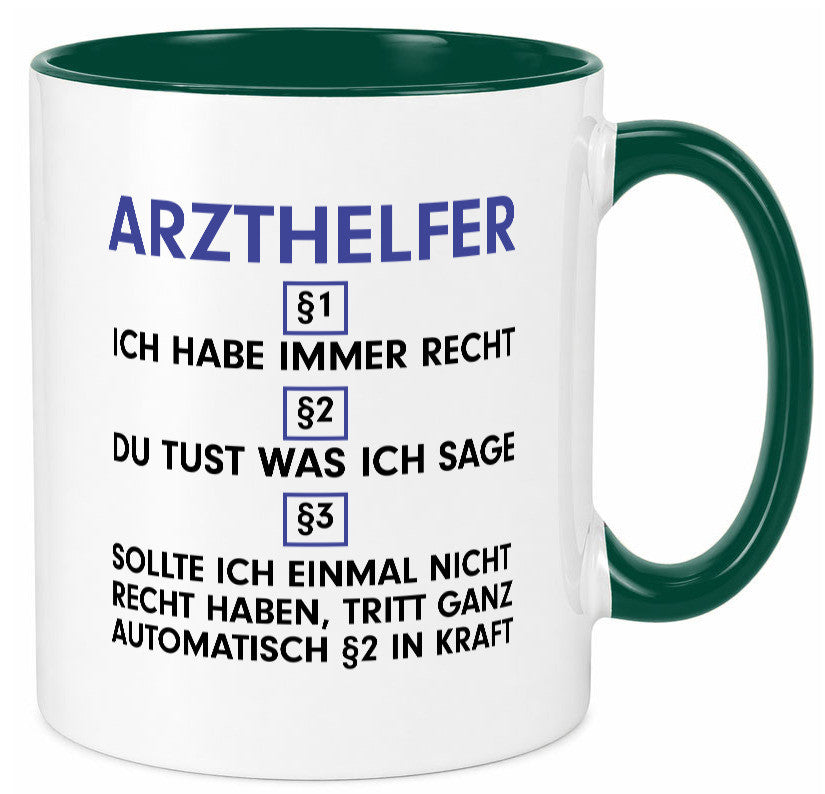 Ich habe immer Recht Arzthelfer | Fachangestellter Medizin Geschenkidee Humor