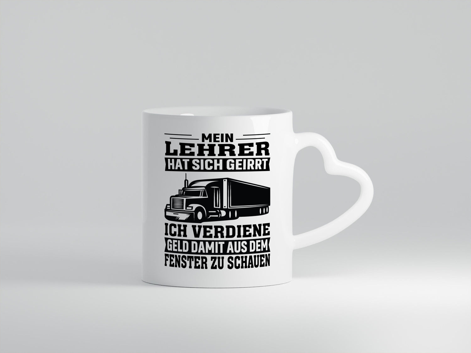 Teacher Was Wrong | Trucker Gift Humorous Gift Idea Funny Quote Mug